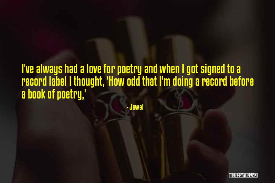 Book Of Poetry Quotes By Jewel Book Of Poetry Quotes By Jewel
