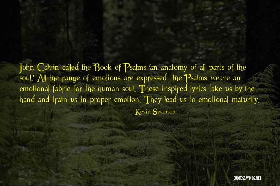 Book Of Psalms Quotes By Kevin Swanson Book Of Psalms Quotes By Kevin Swanson