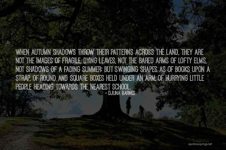 Book Of Shadows Quotes By Djuna Barnes Book Of Shadows Quotes By Djuna Barnes