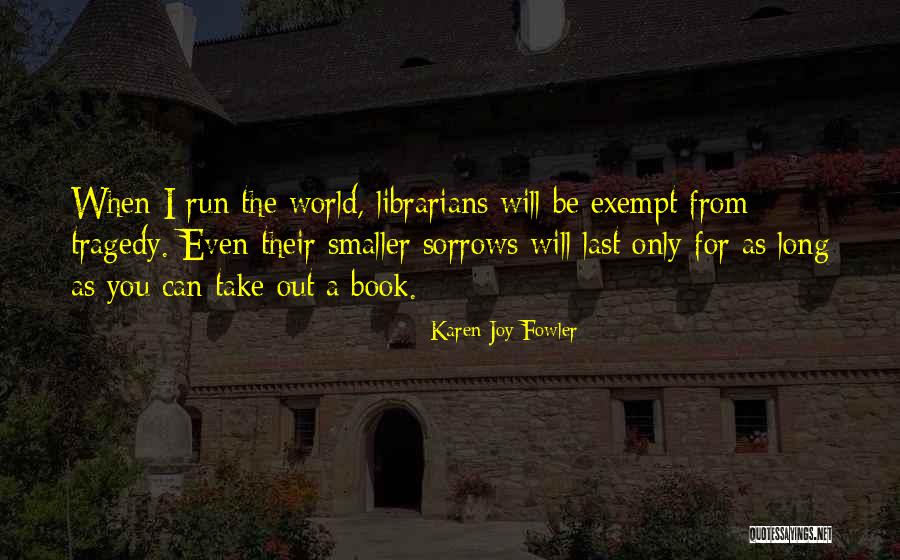 Book Of Sorrows Quotes By Karen Joy Fowler