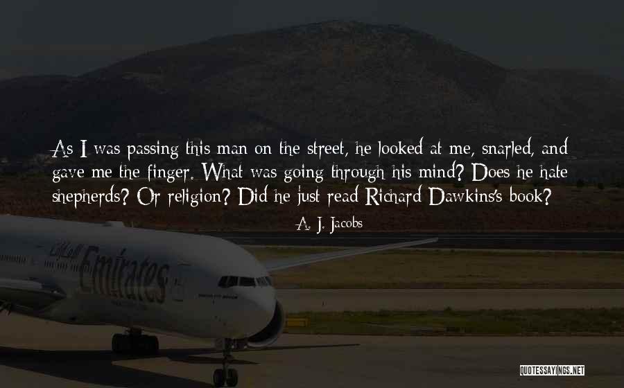 Book Of The Shepherds Quotes By A. J. Jacobs Book Of The Shepherds Quotes By A. J. Jacobs
