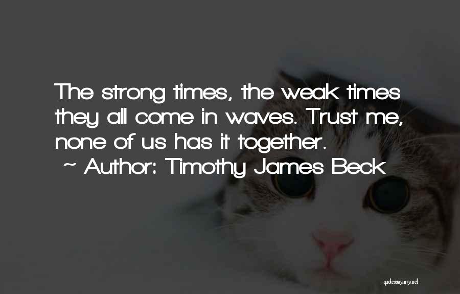 Book Of Timothy Quotes By Timothy James Beck