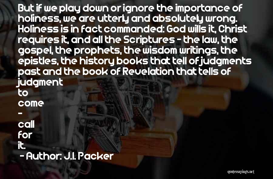 Book Of Wisdom Quotes By J.I. Packer