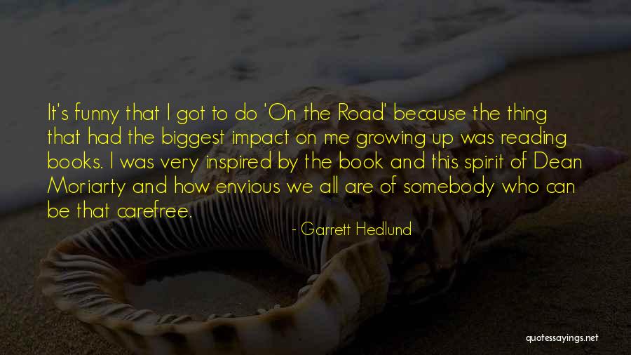 Book On The Road Quotes By Garrett Hedlund