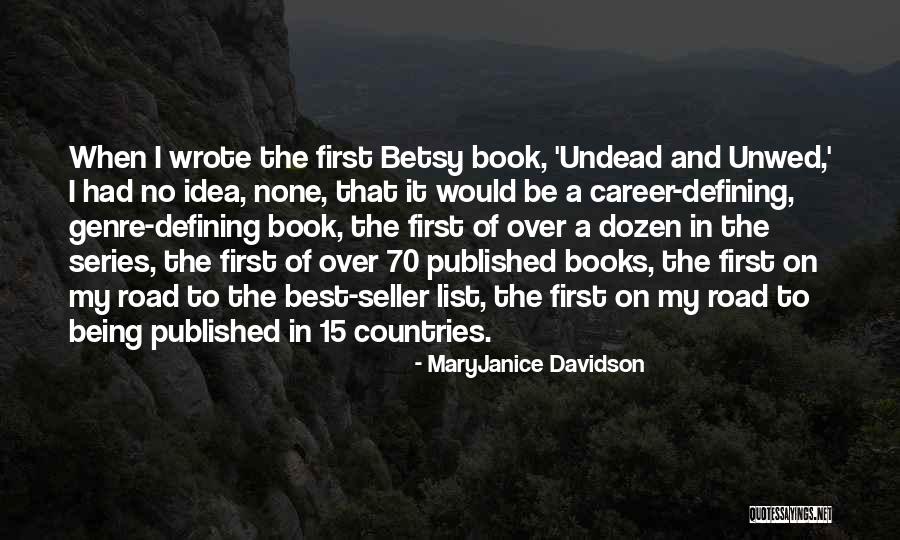 Book On The Road Quotes By MaryJanice Davidson