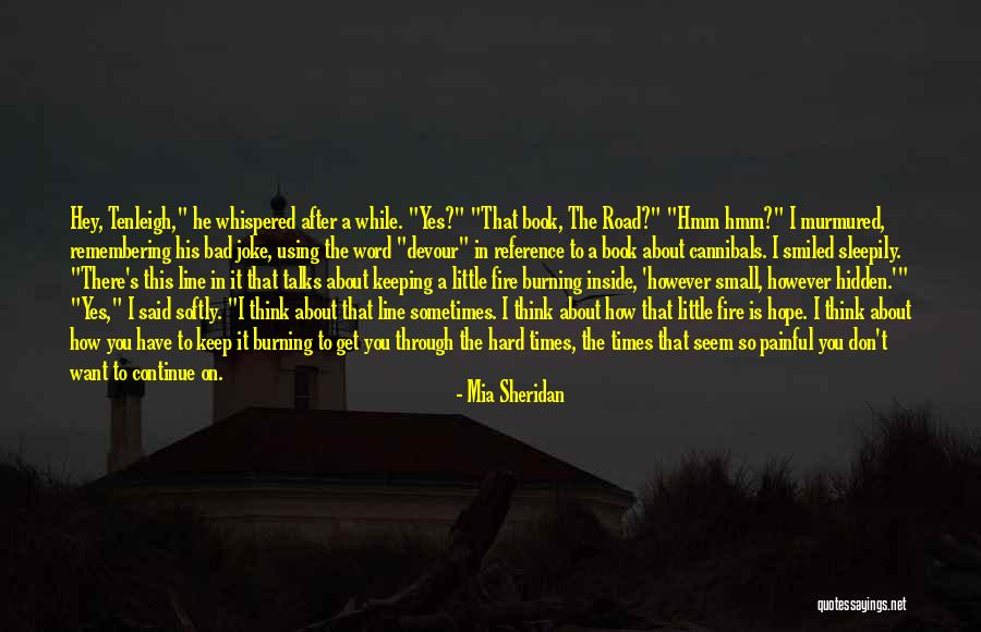 Book On The Road Quotes By Mia Sheridan