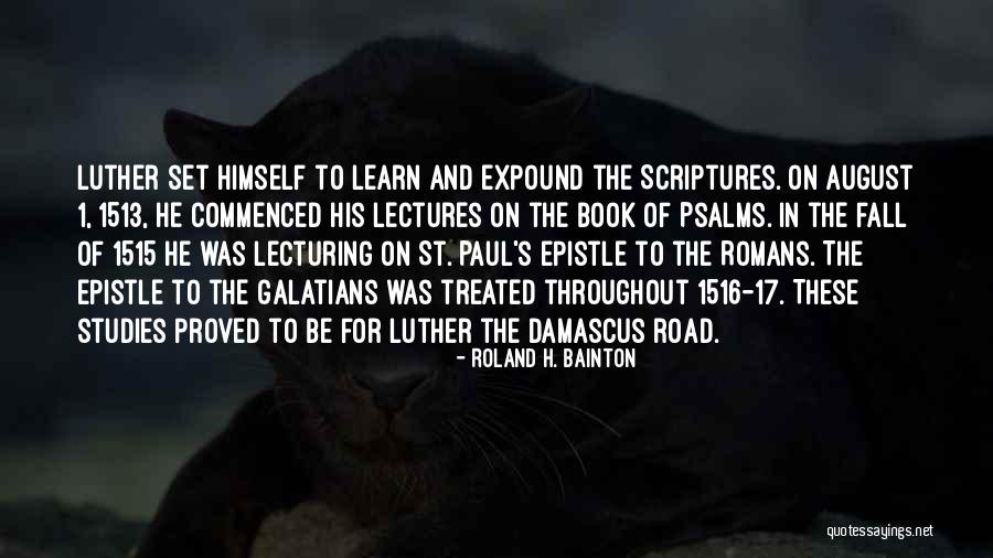 Book On The Road Quotes By Roland H. Bainton Book On The Road Quotes By Roland H. Bainton