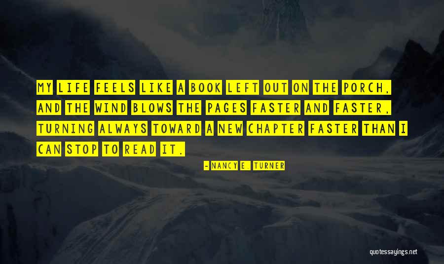 Book Pages Quotes By Nancy E. Turner