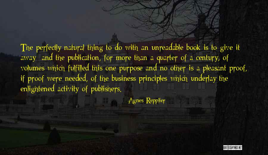 Book Publication Quotes By Agnes Repplier