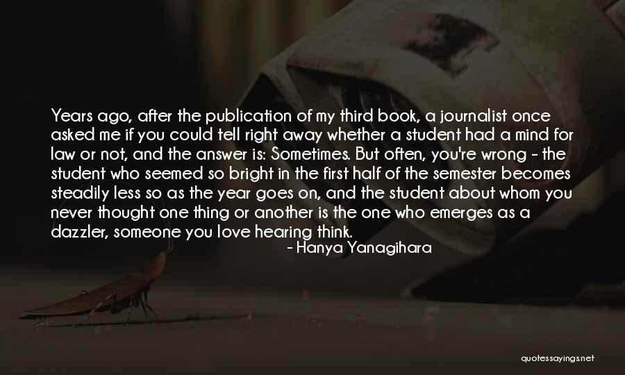 Book Publication Quotes By Hanya Yanagihara