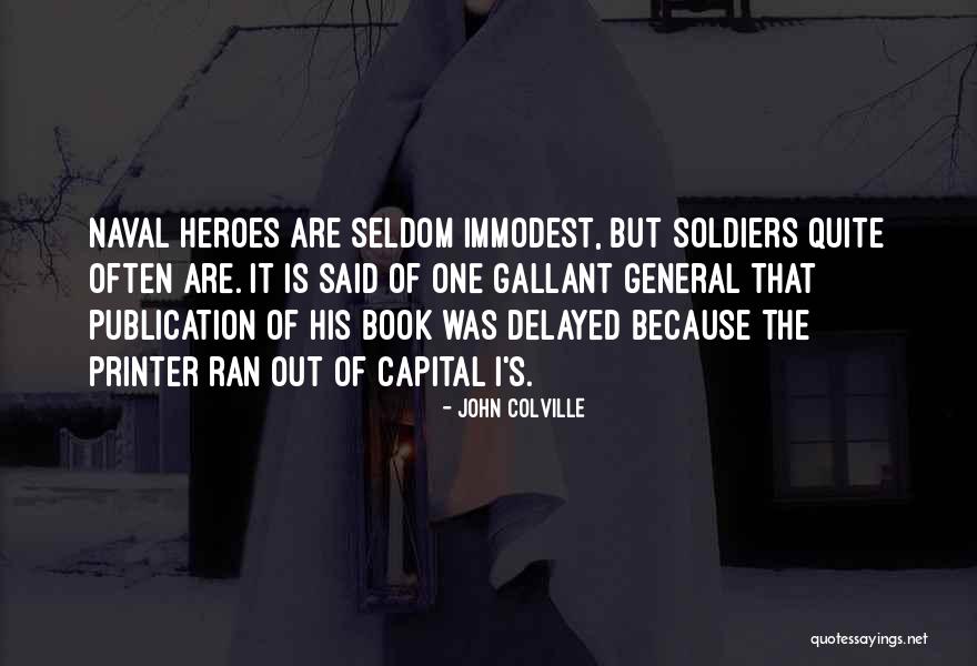 Book Publication Quotes By John Colville