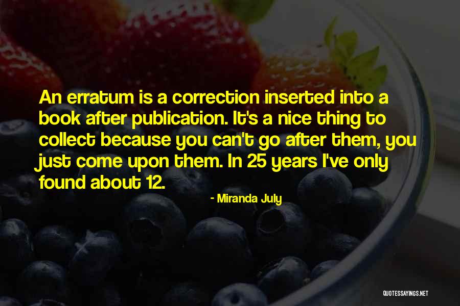 Book Publication Quotes By Miranda July