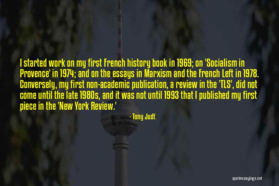 Book Publication Quotes By Tony Judt