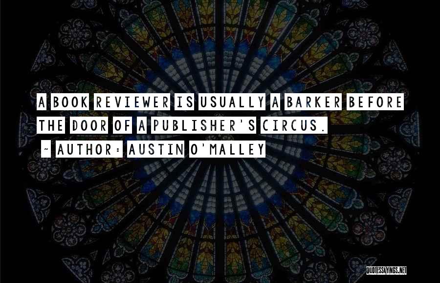 Book Publisher Quotes By Austin O'Malley Book Publisher Quotes By Austin O'Malley