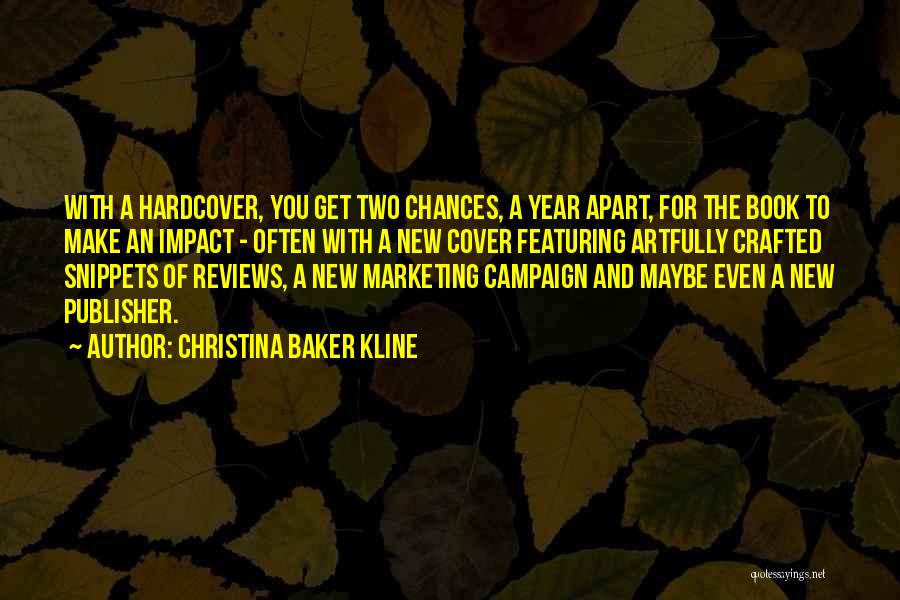 Book Publisher Quotes By Christina Baker Kline