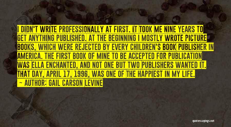 Book Publisher Quotes By Gail Carson Levine