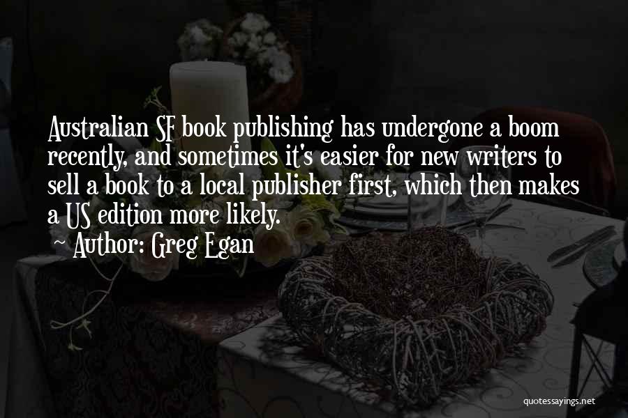 Book Publisher Quotes By Greg Egan