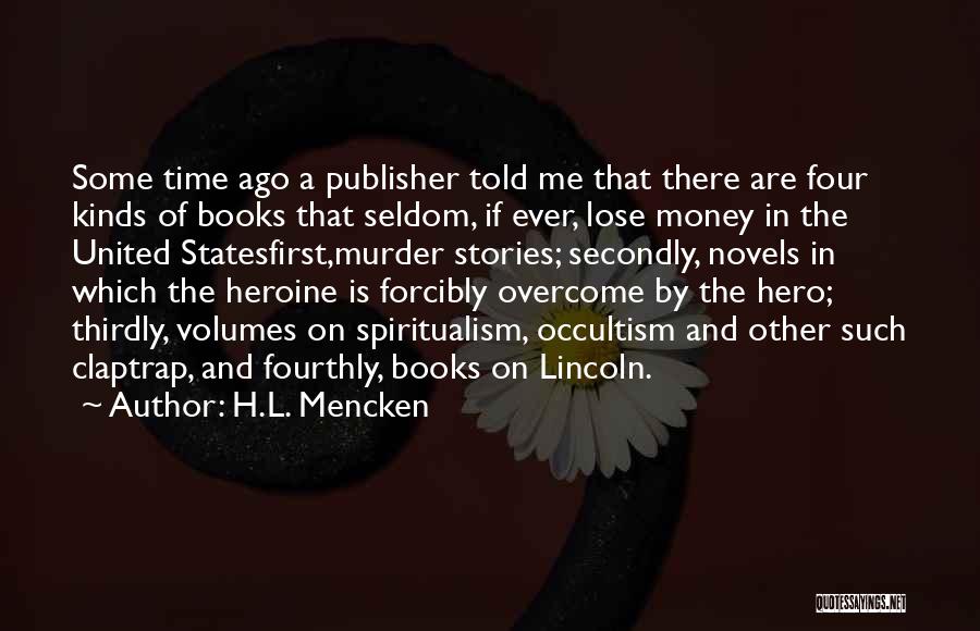 Book Publisher Quotes By H.L. Mencken