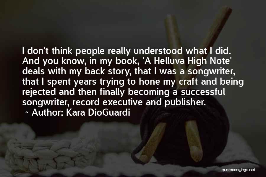 Book Publisher Quotes By Kara DioGuardi