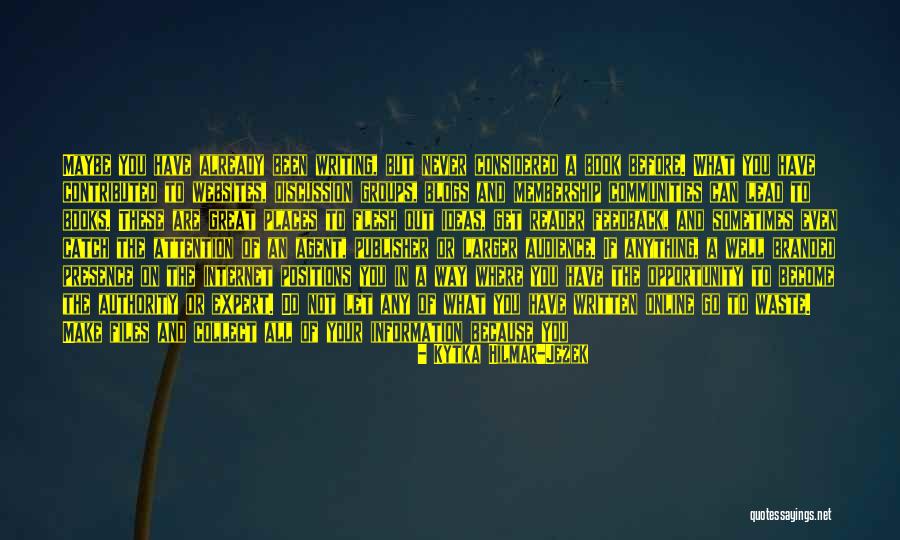 Book Publisher Quotes By Kytka Hilmar-Jezek Book Publisher Quotes By Kytka Hilmar-Jezek