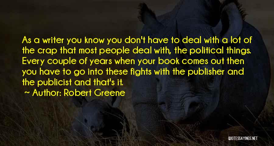 Book Publisher Quotes By Robert Greene