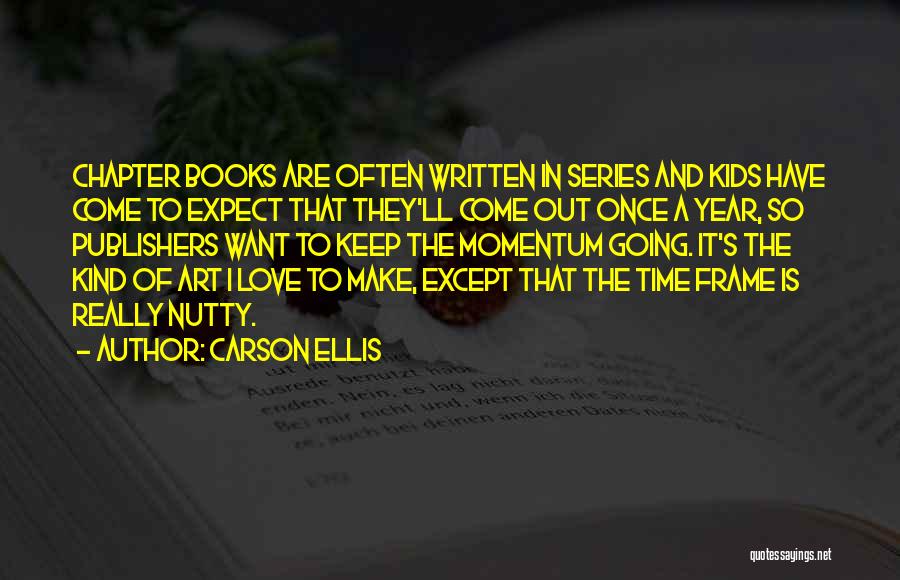 Book Publishers Quotes By Carson Ellis Book Publishers Quotes By Carson Ellis