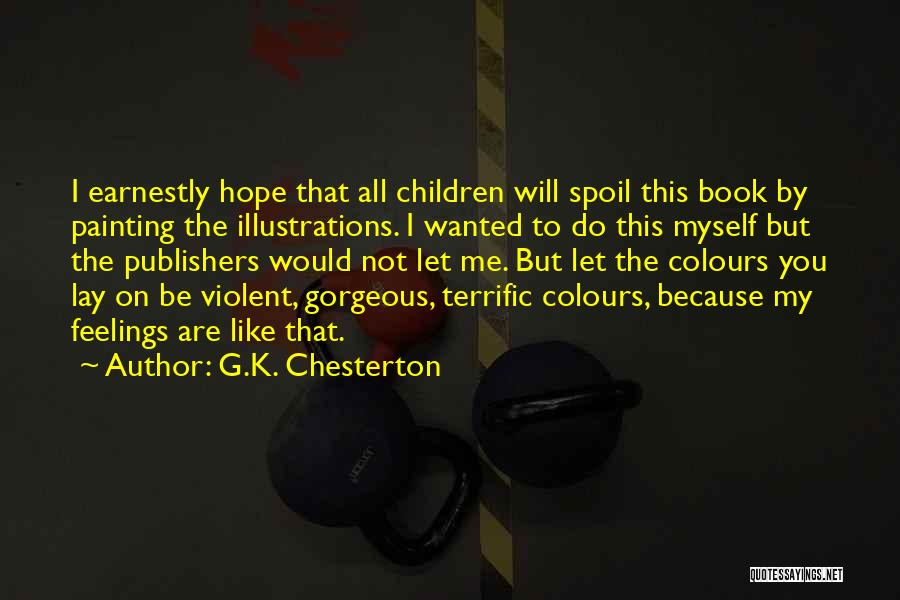 Book Publishers Quotes By G.K. Chesterton
