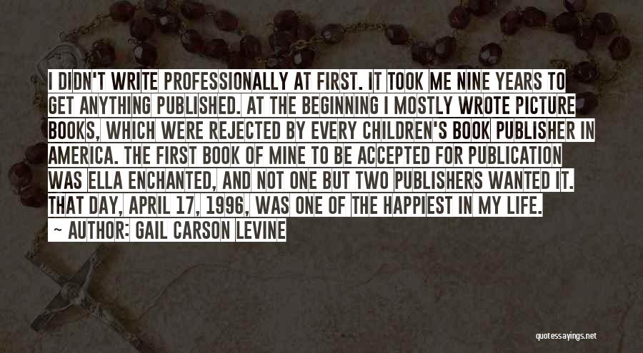 Book Publishers Quotes By Gail Carson Levine