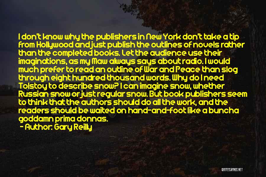 Book Publishers Quotes By Gary Reilly Book Publishers Quotes By Gary Reilly