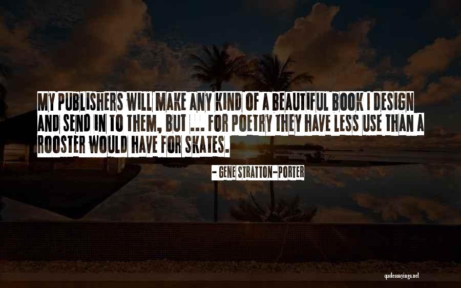 Book Publishers Quotes By Gene Stratton-Porter Book Publishers Quotes By Gene Stratton-Porter