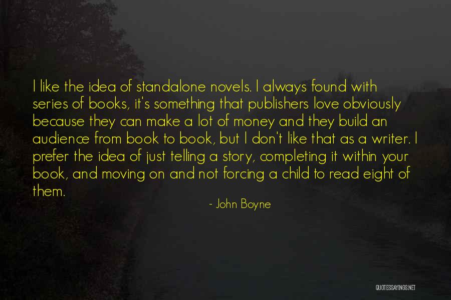 Book Publishers Quotes By John Boyne