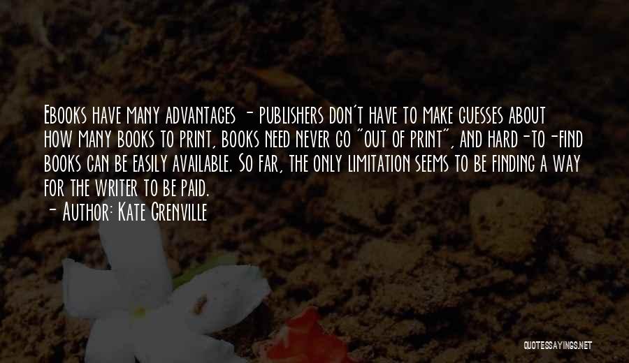 Book Publishers Quotes By Kate Grenville