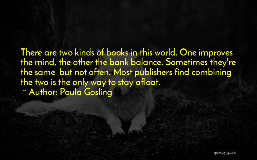Book Publishers Quotes By Paula Gosling