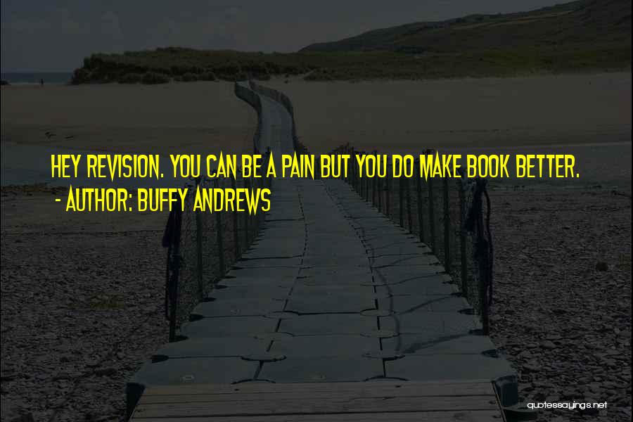 Book Quotes Quotes By Buffy Andrews