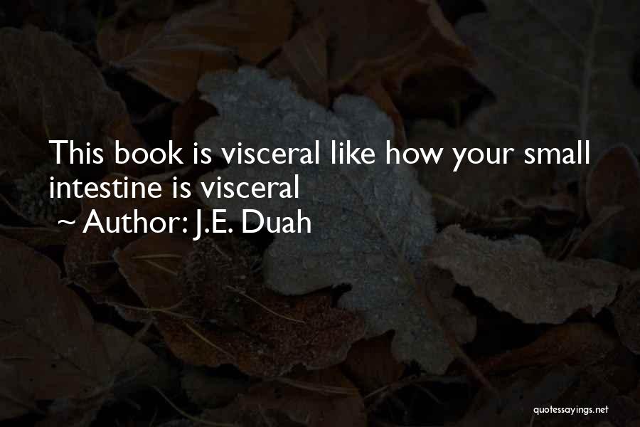 Book Quotes Quotes By J.E. Duah