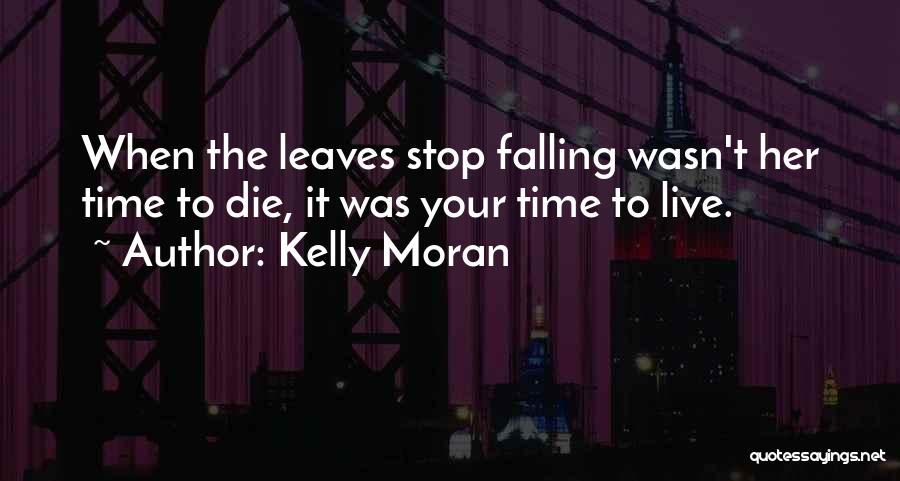 Book Quotes Quotes By Kelly Moran