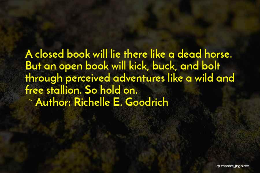 Book Quotes Quotes By Richelle E. Goodrich