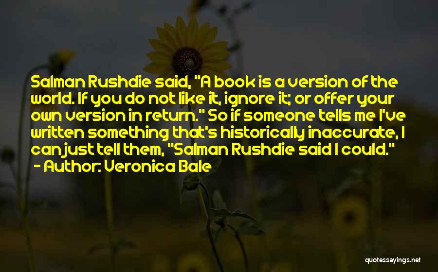 Book Quotes Quotes By Veronica Bale