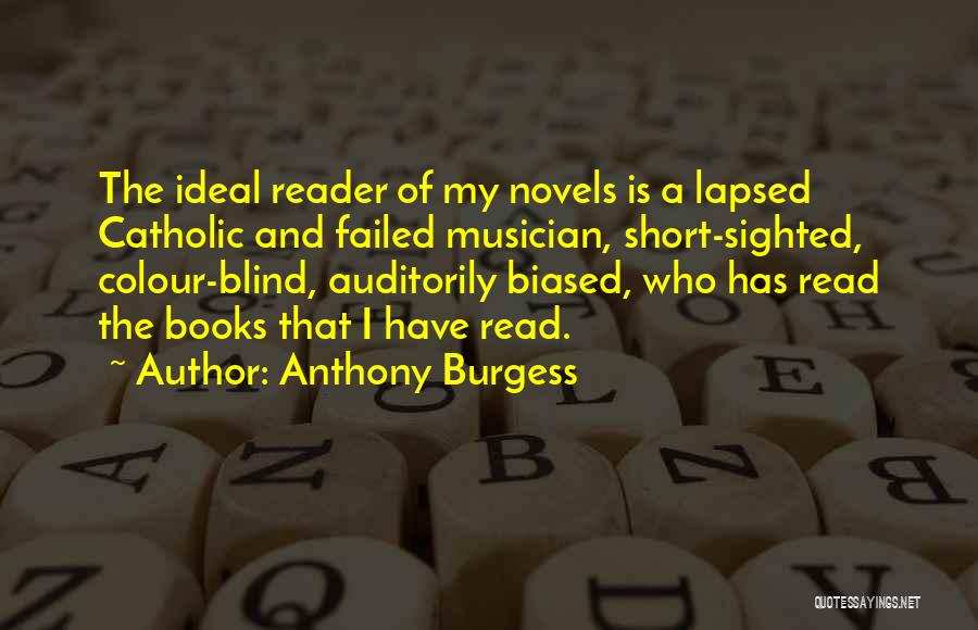 Book Reader Quotes By Anthony Burgess