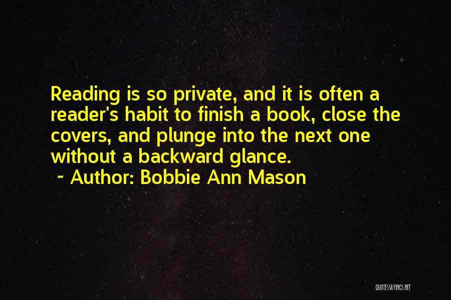 Book Reader Quotes By Bobbie Ann Mason