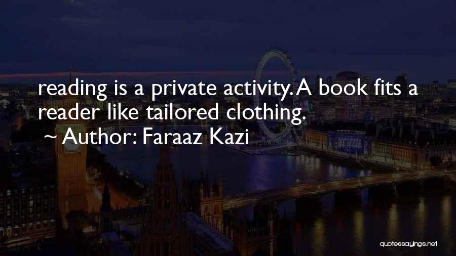 Book Reader Quotes By Faraaz Kazi