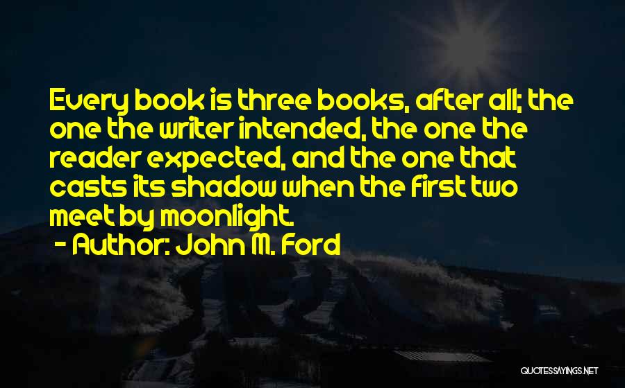 Book Reader Quotes By John M. Ford