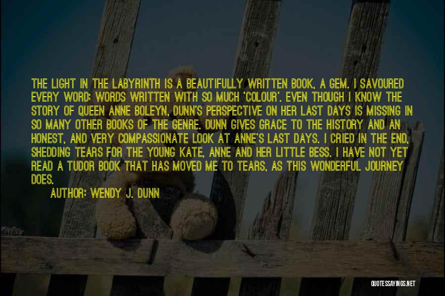 Book Reader Quotes By Wendy J. Dunn