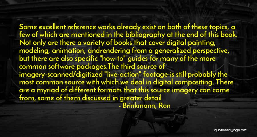 Book Reference Quotes By Brinkmann, Ron Book Reference Quotes By Brinkmann, Ron