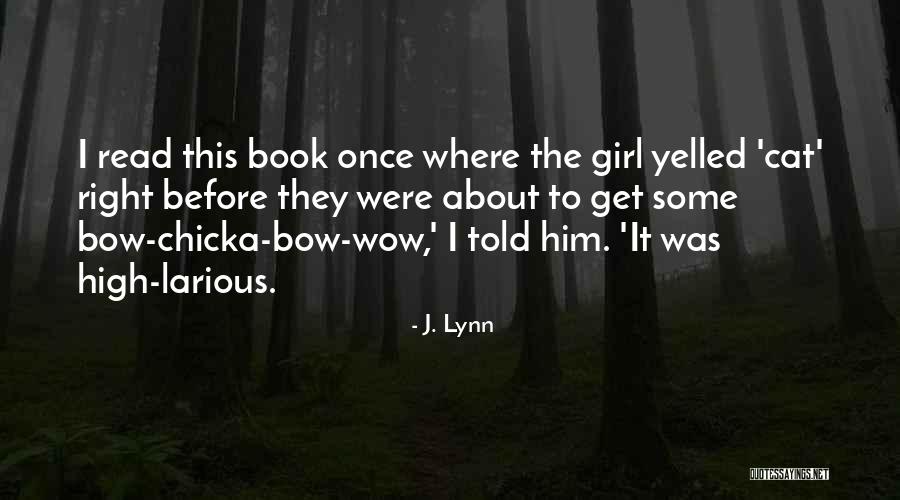 Book Reference Quotes By J. Lynn