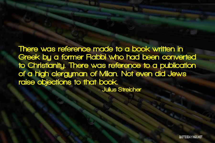 Book Reference Quotes By Julius Streicher Book Reference Quotes By Julius Streicher