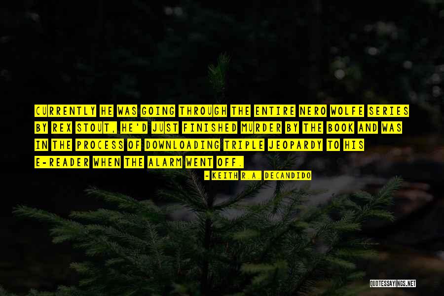 Book Reference Quotes By Keith R.A. DeCandido Book Reference Quotes By Keith R.A. DeCandido
