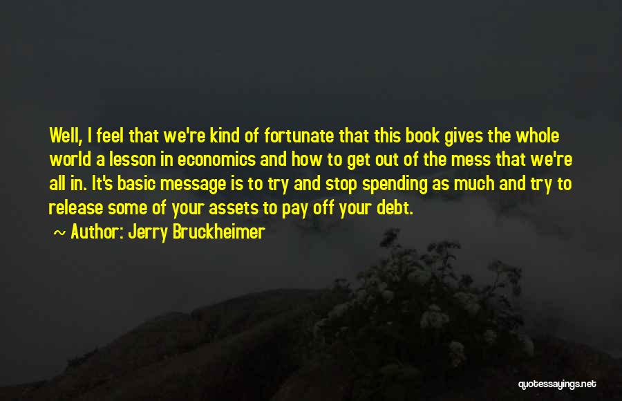 Book Release Quotes By Jerry Bruckheimer