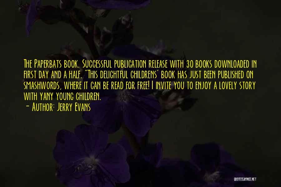 Book Release Quotes By Jerry Evans