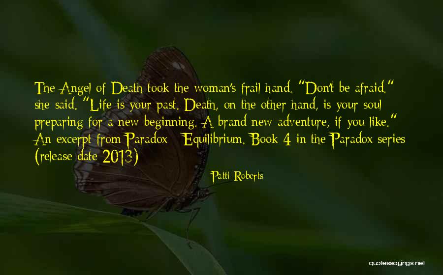 Book Release Quotes By Patti Roberts